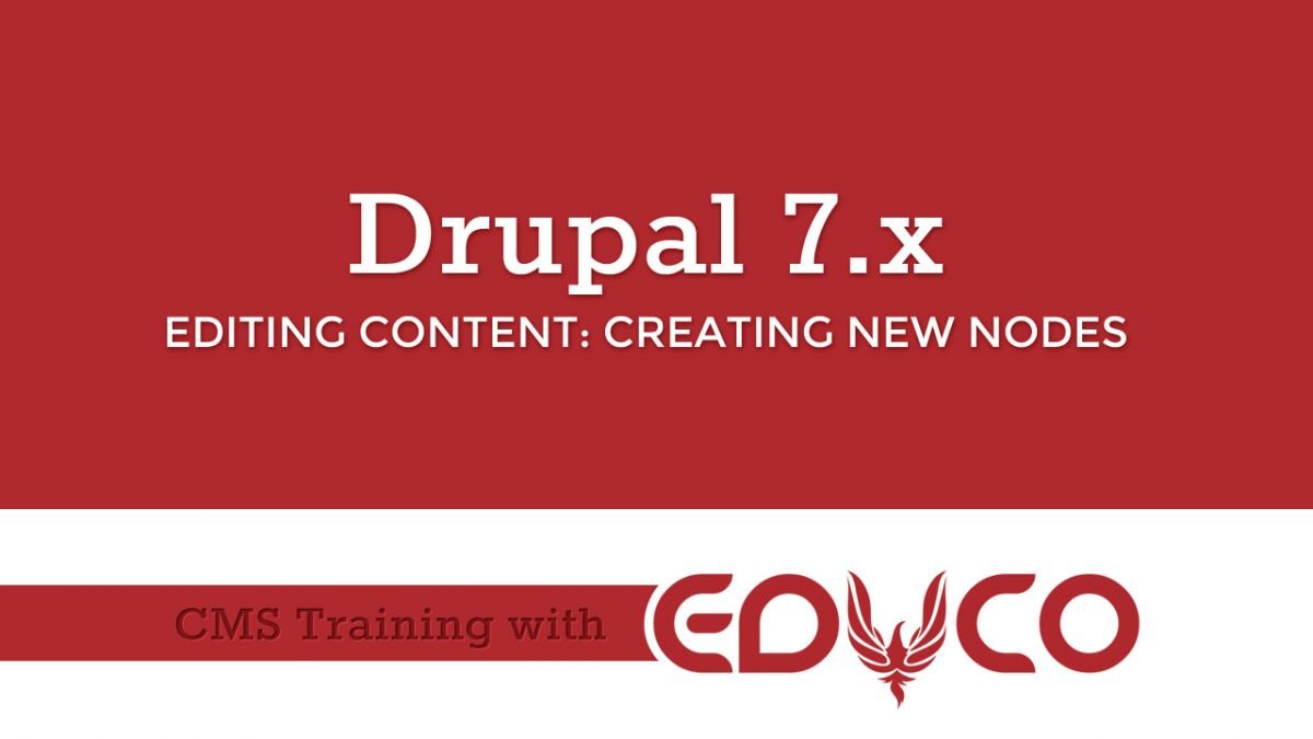 Drupal Tutorial - Creating Nodes